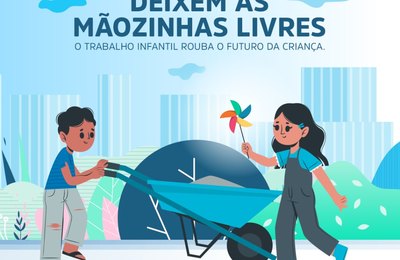Assistência Social realiza campanha de Combate ao Trabalho Infantil