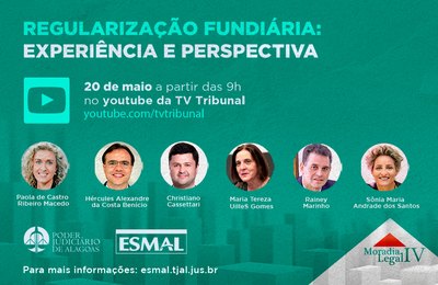 TJAL transmite pelo Youtube palestras sobre regularização fundiária
