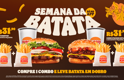 Burger King® apresenta “Semana da Batata” com ofertas exclusivas e batata em dobro em combos selecionados