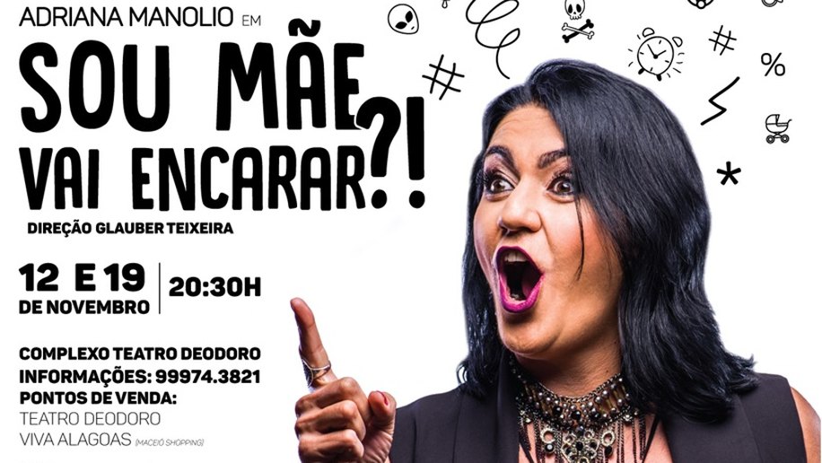 “Sou mãe, vai encarar?!” estréia dia 12 de novembro em Maceió