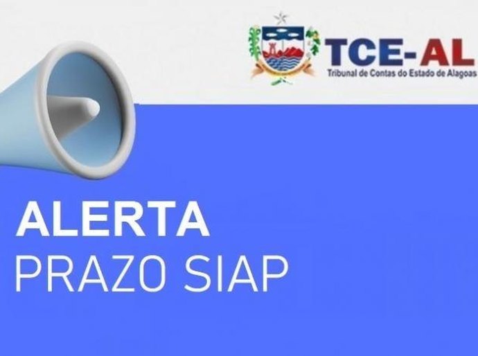 TCE/AL prorrogou o prazo de entrega do SIAP