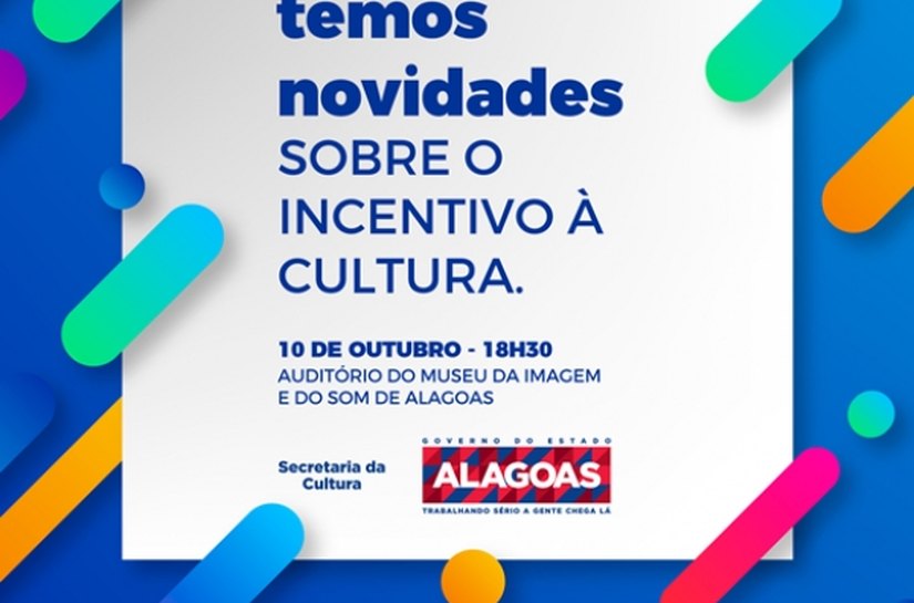 Secult apresenta novidades sobre mecanismo de Incentivo à Cultura em AL