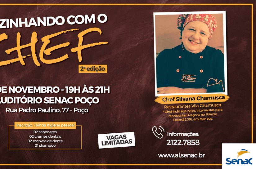 Cozinhando com o Chef leva Silvana Chamusca ao Senac Poço