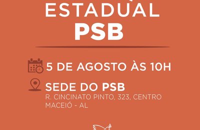 Convenção do PSB Alagoas acontecerá neste domingo