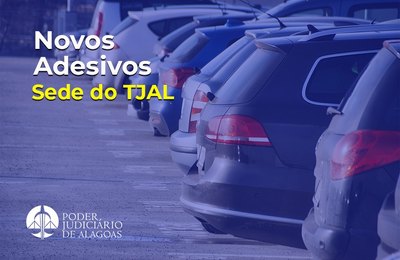 Servidores da sede do TJAL devem solicitar novos adesivos para o estacionamento