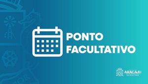 ponto facultativo / Foto: Foto : PMA