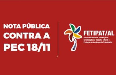  Instituições divulgam nota pública contra PEC que reduz idade mínima para o trabalho