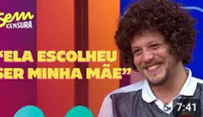 Sem Censura | Chico Chico, filho de Cássia Eller, conta sobre relação com a outra mãe, Maria Eugênia