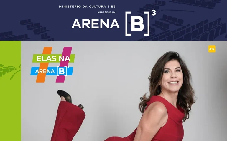Arena B3 celebra o protagonismo feminino e dedica março às mulheres em seu palco