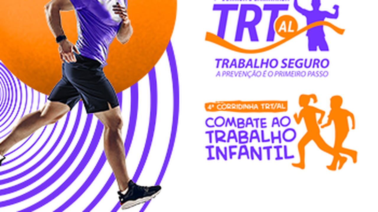 Lançamento da 7ª Corrida TRT/AL Trabalho Seguro e abertura das inscrições ocorrerão no dia 29/5