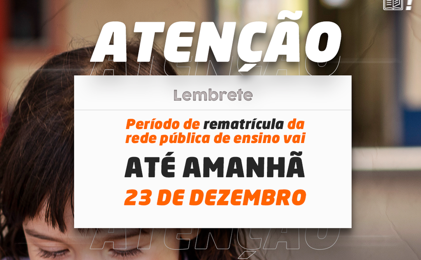 Prazo para rematrícula dos alunos da rede municipal de Rio Largo termina nesta quarta-feira (23)