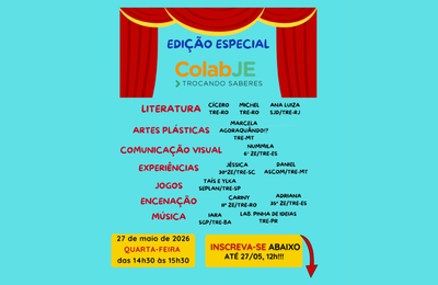 ColabJE terá edição especial dedicada às artes e iniciativas criativas na Justiça Eleitoral