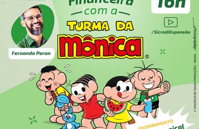 Sicredi Expansão promove live sobre educação financeira com a Turma da Mônica