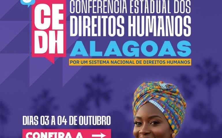 Alagoas promove a 6ª Conferência Estadual de Direitos Humanos