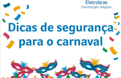 Eletrobras alerta para uso seguro da energia elétrica no carnaval