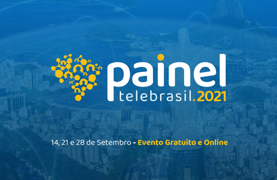 Painel Telebrasil 2021 começa na próxima terça-feira, dia 14, com foco no 5G 