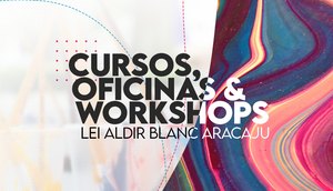 oficinas_cursos_funcaju.jpg / Foto: PMA