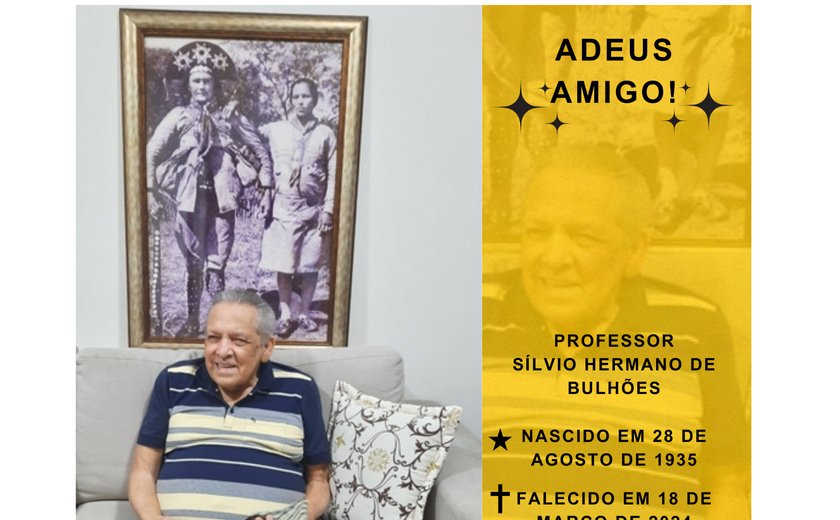 Profundo adeus ao Professor Sílvio Hermano de Bulhões