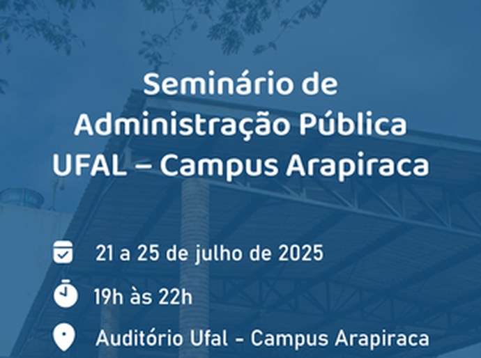 Campus Arapiraca promove evento sobre administração pública
