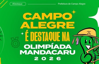 Rede Municipal de Campo Alegre celebra desempenho de excelência na Olimpíada Mandacaru de Matemática 2026
