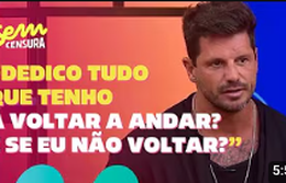 Sem Censura | Fernando Fernandes abre sobre como lidou com a vida após acidente