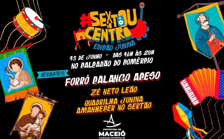 Sextou no Centro leva quadrilha e forró ao Calçadão do Comércio, nesta sexta-feira(13)