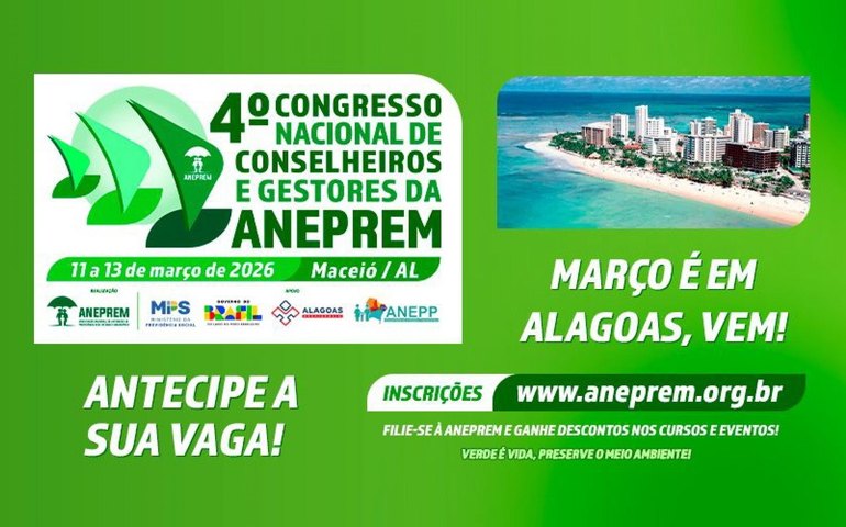 Alagoas sediará o 4º Congresso Nacional de Conselheiros e Gestores de Previdência