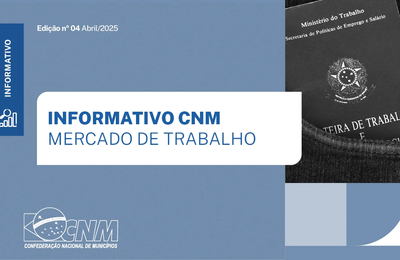 Mais de 148 mil vagas foram criadas em maio, aponta informativo da CNM sobre o mercado de trabalho