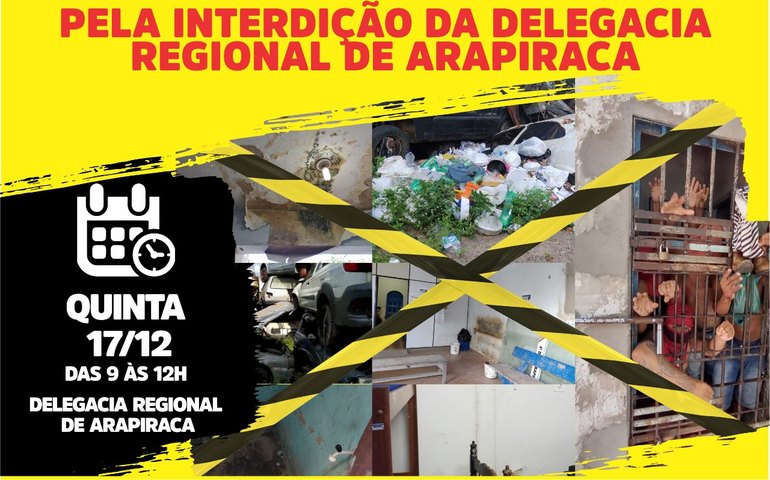 Sindpol fará ato público com café da manhã pela interdição da Delegacia Regional de Arapiraca nesta quinta (17)