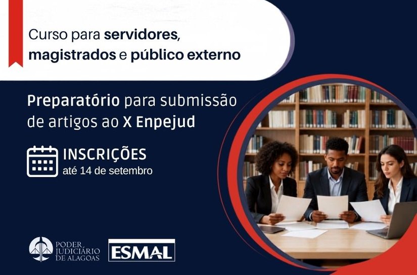 Esmal promove curso preparatório para submissão de artigos ao X Enpejud