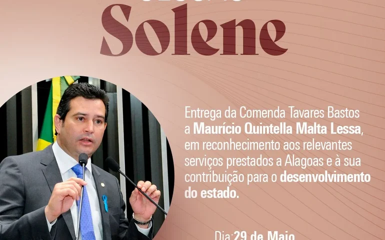 Assembleia homenageia Maurício Quintella com a Comenda Tavares Bastos