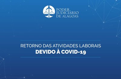 TJAL disponibiliza plano ilustrado de retorno às atividades presenciais