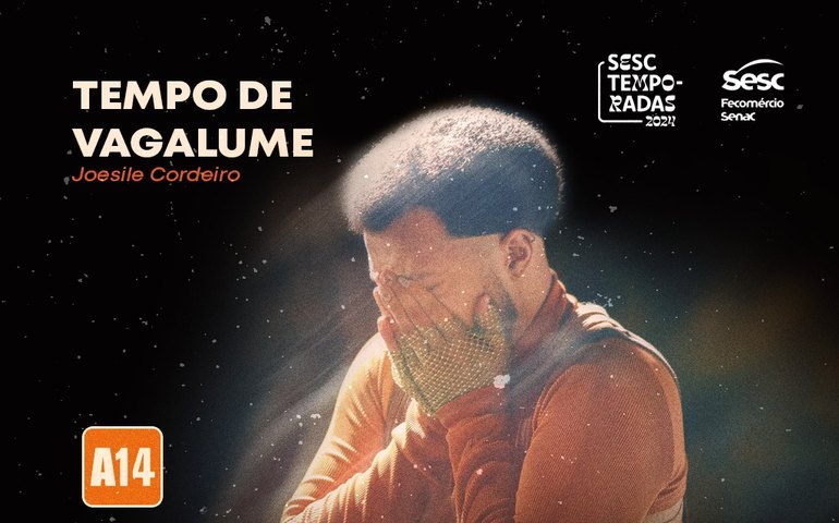 Peça “Tempo de Vagalumes” terá apresentação única no Teatro Jofre Soares, no dia 13 de dezembro