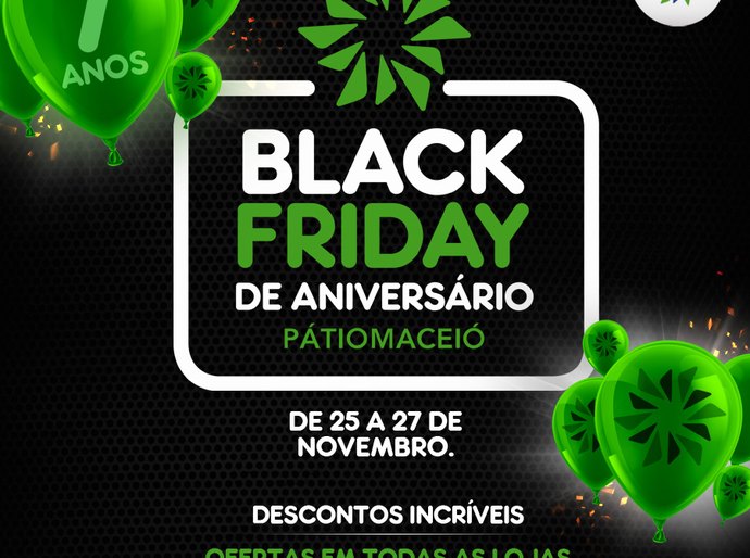 Black Friday do Pátio Maceió já começou