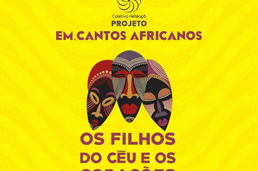 Espetáculo do projeto Em Cantos Africanos estreia nesta terça-feira