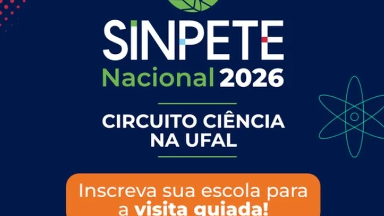 Sinpete Nacional abre inscrições para Circuito Ciência na Ufal