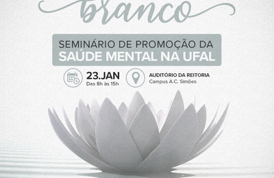 Janeiro Branco: Ufal promove seminário sobre saúde mental