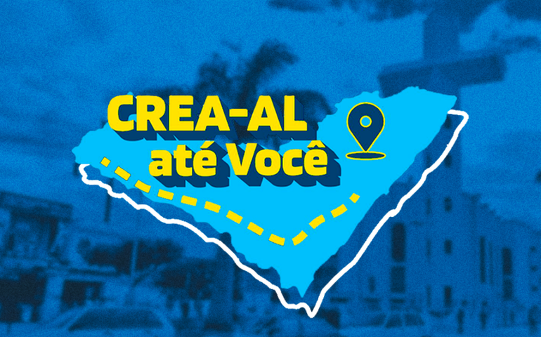 Crea-AL até Você começa 2023 visitando Arapiraca nos dias 17, 18 e 19 de janeiro