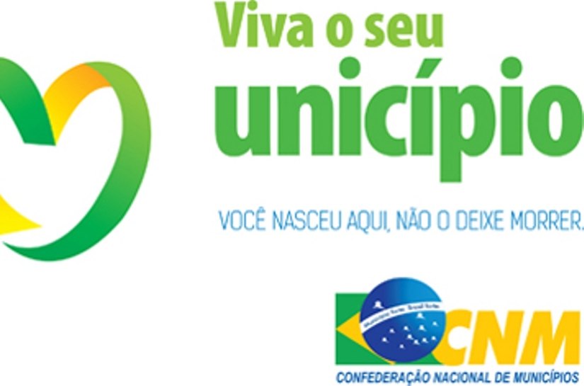 CNM convoca gestores para a Campanha Viva Seu Município