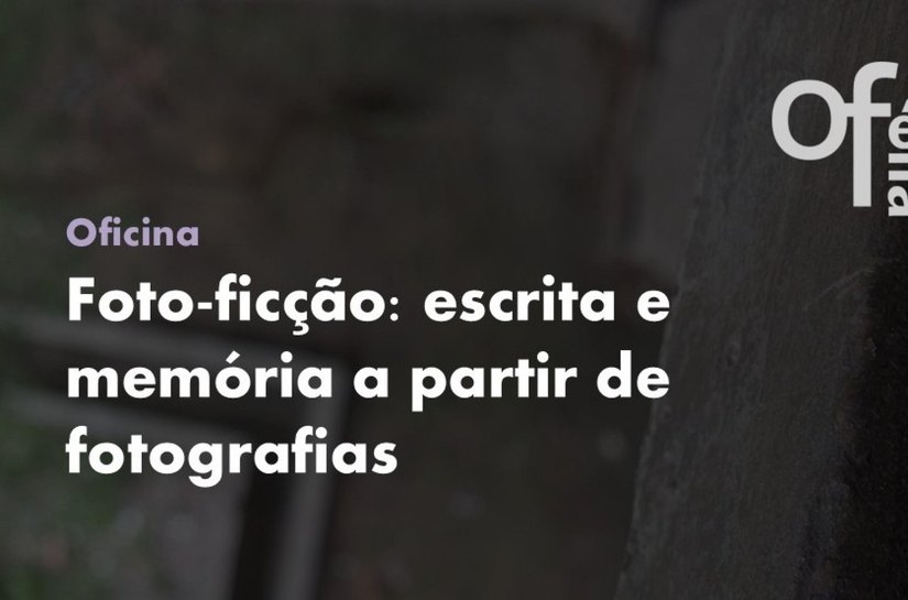 Oficina on-line propõe escrita criativa a partir de fotografias