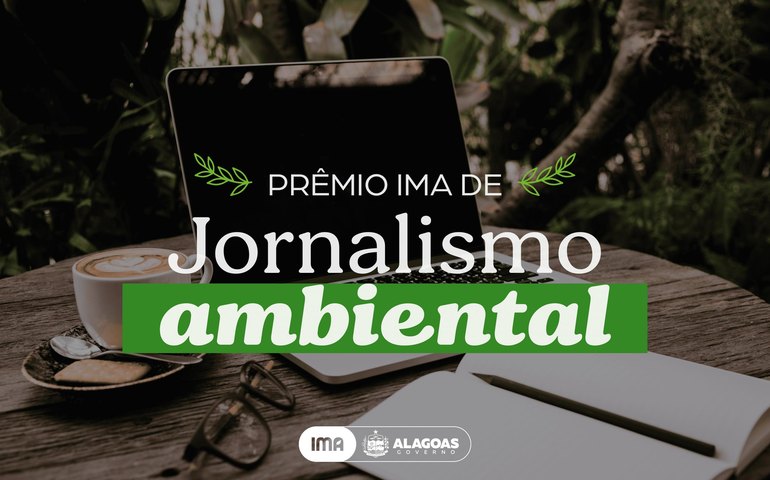 IMA lança na próxima quarta Prêmio de Jornalismo Ambiental
