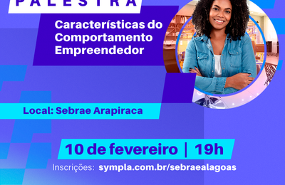 Palestra traz especialista para falar sobre características do comportamento empreendedor 