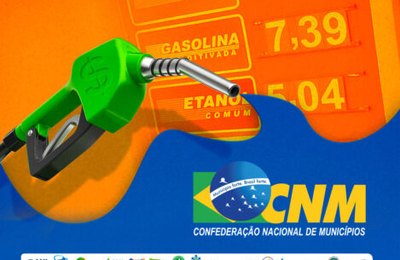 CNM convoca gestores para monitorar se redução dos preços do combustíveis chegará à população
