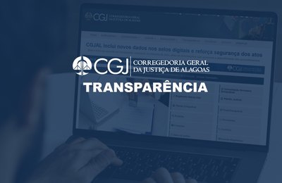 Corregedoria vai ampliar acesso a dados dos cartórios de Alagoas