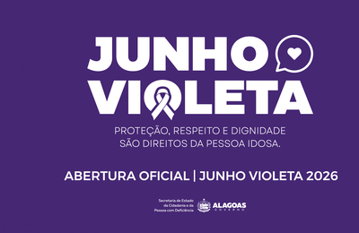 Junho Violeta: Secdef mobiliza Alagoas pela proteção e valorização da pessoa idosa