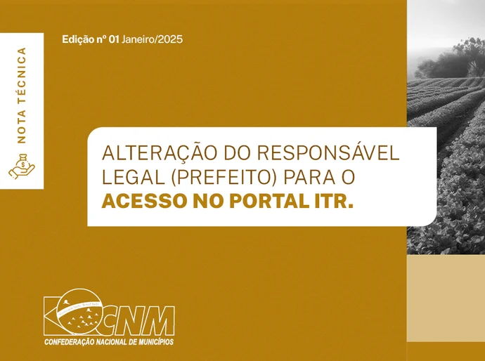 Gestores devem atualizar cadastro no Portal ITR para garantir 100% da arrecadação; CNM orienta