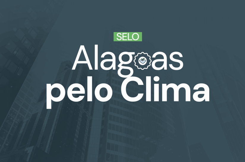 Selo Alagoas pelo Clima certificará instituições em janeiro