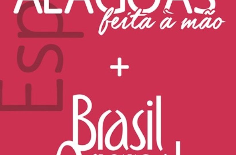 Sebrae e parceiros promovem exposição Alagoas Feita à Mão + Brasil Original