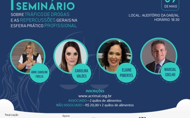 Acrimal e Abracrim promovem seminário sobre tráfico de drogas