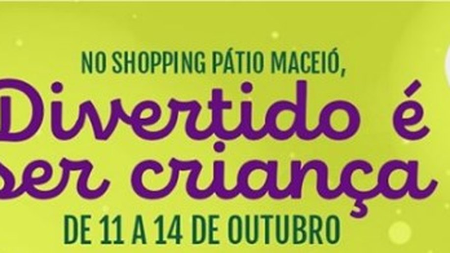 Shopping Pátio Maceió aposta em atividades recreativas no Dia das Crianças